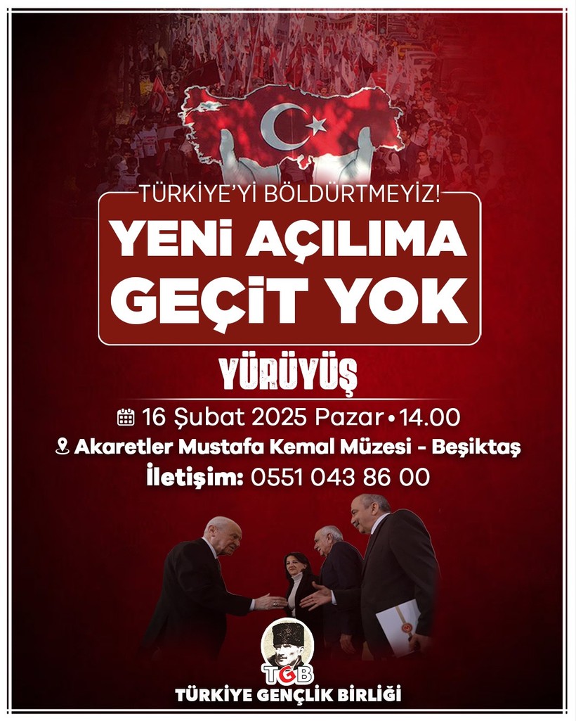 tgbden yuruyus cagrisi turkiyeyi boldurtmeyiz yeni acilima gecit yok 0 QAsKwvuF